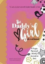 The Daddy's Girl Devotional