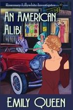 An American Alibi (Large Print): A 1920's Murder Murder Mystery