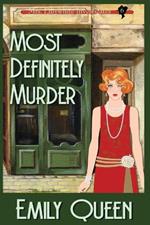 Most Definitely Murder (Large Print): A 1920's Murder Mystery