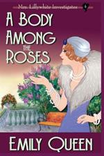 A Body Among the Roses (Large Print): A 1920's Murder Mystery