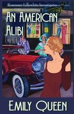 An American Alibi: A 1920's Murder Murder Mystery