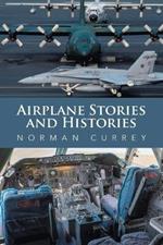 Airplane Stories and Histories