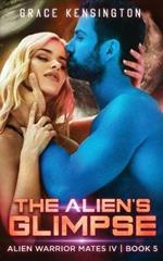 The Alien's Glimpse