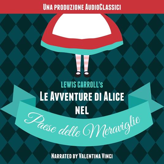 Le Avventure di Alice Nel Paese delle Meraviglie