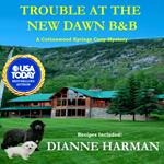 Trouble at the New Dawn B & B