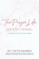 The Prayer Life Devotional (Wife)