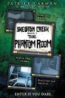 The Phantom Room: Skeleton Creek #5