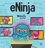 eNinja: A Children's Book About Virtual Learning Practices for Online Student Success