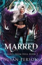 Marred: Falling From Hell Series