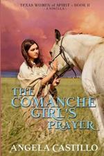 The Comanche Girl's Prayer, Texas Women of Spirit Book 2