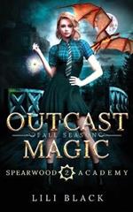 Outcast Magic: Fall Season