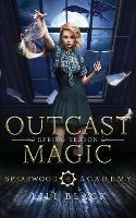 Outcast Magic: Spring Season