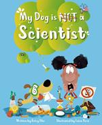 My Dog is NOT a Scientist