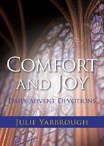 Comfort and Joy: Daily Advent Devotions