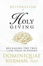 Restoration of Holy Giving: Releasing the True 1,000-Fold Blessing!