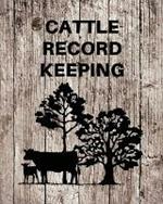 Cattle Record Keeping: Livestock Breeding and Production, Calving Journal Record Book, Income and Expense Tracker, Cattle Management Accounting Notebook