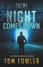 Night Comes Down: A C.T. Ferguson Crime Novel