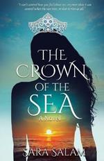 The Crown of the Sea, A Novel