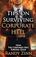 Tips on Surviving Corporate Hell