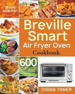 Breville Smart Air Fryer Oven Cookbook