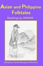 Asian and Philippine Folktales: Retellings by PAWWA