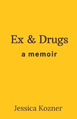 Ex & Drugs