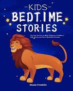 Kids Bedtime stories: The fun Stories to Help Children & Toddlers Fall Asleep and Have Beautiful Dreams