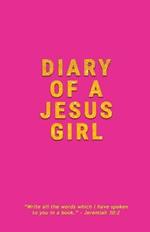 Diary Of A Jesus Girl: Journal