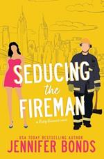 Seducing the Fireman