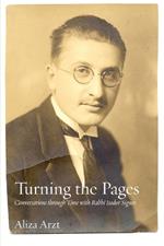 Turning the Pages: Conversations through Time with Rabbi Isador Signer