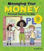 Managing Your Money: Personal Finance for Kids