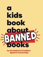 A Kids Book About Banned Books