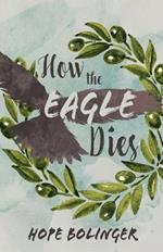 How the Eagle Dies