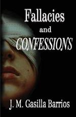 Fallacies and Confessions