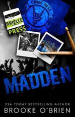 Madden - Alternate Special Edition: A Frenemies to Lovers Workplace Rock Star Romance