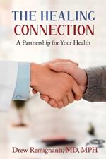 The Healing Connection: A Partnership for Your Health