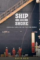 Ship and Shore: An Insider Explains the Maritime World