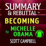 Summary & Rebuttal for Becoming by Michelle Obama