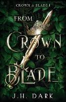 From Crown to Blade