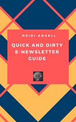 Quick and Dirty E-newsletter Guide