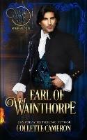 Earl of Wainthorpe: Wicked Earls' Club, Book 3