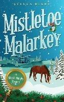 Mistletoe Malarkey