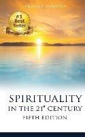 SPIRITUALITY IN THE 21st CENTURY 5th Edition