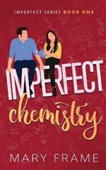 Imperfect Chemistry