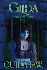 Gilda: The Lost Twin (Book II)