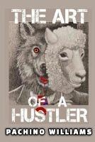 The Art Of The Hustler