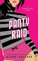 Panty Raid: A Samantha Kidd Mystery