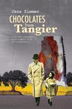 Chocolates from Tangier: A Holocaust replacement child's memoir of art and transformation