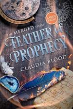 Feather of Prophecy: A supernatural post apocalyptic urban fantasy with a touch of romance