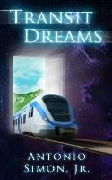 Transit Dreams: Stories Told from the Window of a Speeding Train